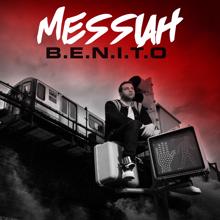 Messiah: B.E.N.I.T.O.