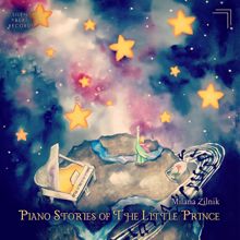 Milana Zilnik: Piano Stories of the Little Prince