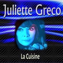 Juliette Gréco: Juliette Greco La Cuisine