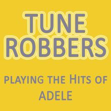 Tune Robbers: Tune Robbers Playing the Hits of Adele