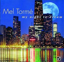 Mel Tormé: My Night To Dream