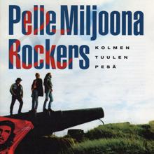 Pelle Miljoona & Rockers: Kolmen Tuulen Pesä