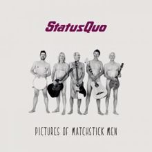 Status Quo: Pictures of Matchstick Men (London Mix)