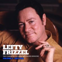 Lefty Frizzell: The Complete Columbia Recording Sessions, Vol. 5 - 1957-1958