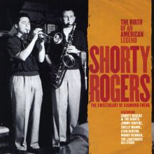 Shorty Rogers: Shorty Rogers  - The Sweetheart of Sigmund Freud
