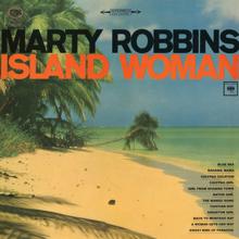 Marty Robbins: Island Woman