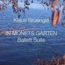 Klaus Bruengel: In Monets Garten (Ballett Suite)