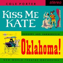 New World Theatre Orchestra: Kiss Me Kate & Oklahoma! (Remaster from the Original Somerset Tapes)