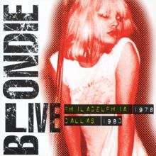 Blondie: Live: Philadelphia 1978/Dallas 1980 (Live) (Live: Philadelphia 1978/Dallas 1980Live)