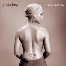 Alicia Keys: If I Ain't Got You (Kanye West Radio Mix #1)