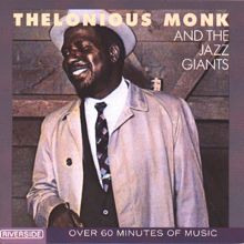 Thelonious Monk: Thelonious Monk And The Jazz Giants