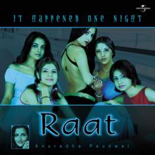 Anuradha Paudwal: Raat - It Happened One Night