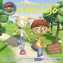 Pinocchio: T' Es Pas Cap Pinocchio