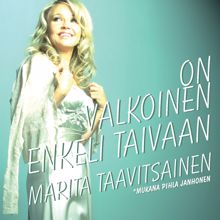 Marita Taavitsainen: On valkoinen enkeli taivaan