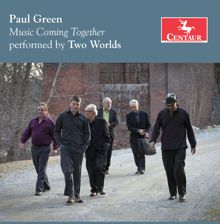 Paul Green: Music Coming Together