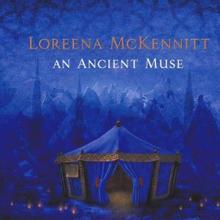 Loreena McKennitt: An Ancient Muse
