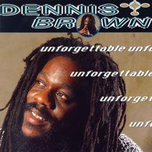 Dennis Brown: Unforgettable