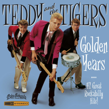 Teddy & The Tigers: Golden Years