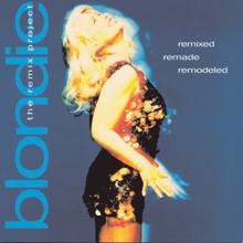 Blondie: Remixed Remade Remodeled: The Blondie Remix Project