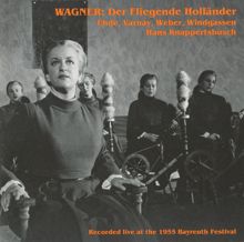 Hans Knappertsbusch: Der fliegende Hollander (The Flying Dutchman): Act II Scene 4: Bei bosem Wind und Sturmes Wut (Senta, Chorus)