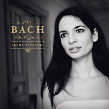 Serra Tavsanli: Mit Bach in die Gegenwart