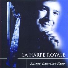 Andrew Lawrence-King: La Harpe Royale