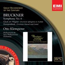 Otto Klemperer: Bruckner: Symphony 6/Humperdinck & Wagner Overtures