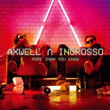 Axwell /\ Ingrosso: Dream Bigger