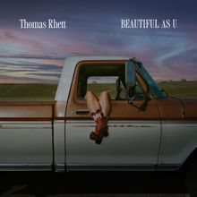 Thomas Rhett: Beautiful As U