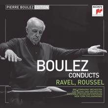 Pierre Boulez: Pierre Boulez Edition: Ravel & Roussel