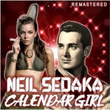 Neil Sedaka: Calendar Girl (Remastered)