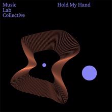 Music Lab Collective: Hold My Hand (arr. piano)