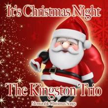 The Kingston Trio: It's Christmas Night