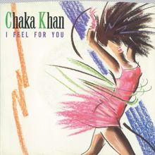 Chaka Khan: I Feel for You (Edit) / Chinatown