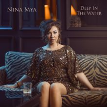 Nina Mya: Deep in the Water