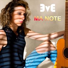 Eve: Ma note