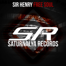 Sir Henry: Free Soul