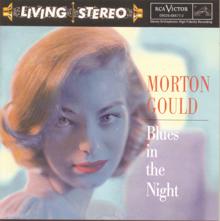 Morton Gould: Blues in the Night