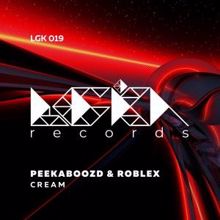 PeekabooZD & Roblex: Cream (Original Mix)
