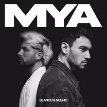 Mya: BLANCO Y NEGRO