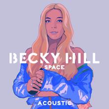 Becky Hill: Space (Acoustic)