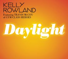 Kelly Rowland feat. Travis McCoy of Gym Class Heroes: Daylight (Hex Hector Remix)