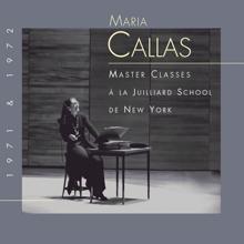 Maria Callas: Maria Callas at Juilliard - The Master Classes