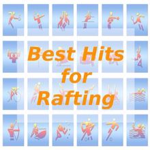 Tune Robbers: Best Hits for Rafting