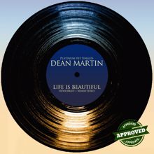 Dean Martin: Life Is Beautiful (Reworked Masters)