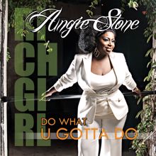 Angie Stone: Do What U Gotta Do