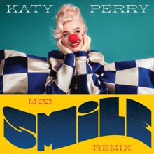 Katy Perry: Smile (M-22 Remix)