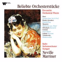 Sir Neville Marriner: Favourite Orchestral Pieces: Bizet, Massenet, Offenbach, Tchaikovsky...