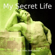 Dominic Crawford Collins: His Silks & Boots (My Secret Life, Vol. 8 Chapter 3)