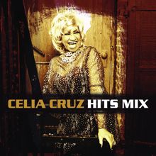 Celia Cruz: Celia Cruz Hits Mix